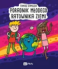 Poradnik młodego ratownika Ziemi Poradnik młodego ratownika Ziemi