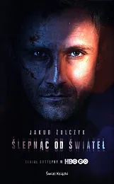 Ślepnąc od światełJakub Żulczyk