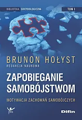 Zapobieganie samobójstwom. Tom 1Brunon Hołyst