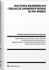 Kultura akademicka i relacje uniwersyteckie w XXI wieku