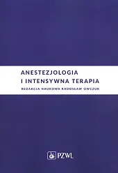 Anestezjologia i intensywna terapiaRadosław Owczuk