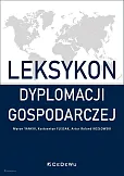 Leksykon dyplomacji gospodarczej Leksykon dyplomacji gospodarczej
