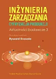 Inżynieria zarządzania Cyfryzacja produkcji Aktualności badawcze 3
