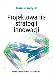 Projektowanie strategii innowacjiMariusz Sołtysik