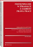 Postępowanie w sprawach z zakresu prawa pracy Postępowanie w sprawach z zakresu prawa pracy