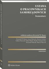 Ustawa o pracownikach samorządowych. Komentarz Ustawa o pracownikach samorządowych. Komentarz