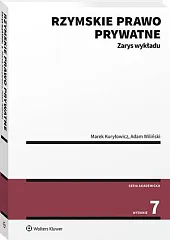 Rzymskie prawo prywatne. Zarys wykładuMarek Kuryłowicz Rzymskie prawo prywatne. Zarys wykładuMarek Kuryłowicz