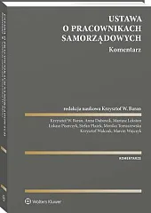 Ustawa o pracownikach samorządowych. KomentarzKrzysztof Wojciech Baran