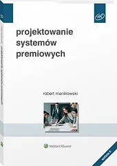 Projektowanie systemów premiowychRobert Manikowski
