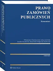 Prawo zamówień publicznych. KomentarzWłodzimierz Dzierżanowski Prawo zamówień publicznych. KomentarzWłodzimierz Dzierżanowski