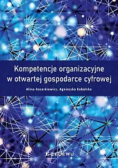 Kompetencje organizacyjne w otwartej gospodarce cyfrowejcyfrowej Kompetencje organizacyjne w otwartej gospodarce