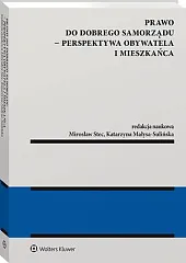 Prawo do dobrego samorządu – perspektywa,Katarzyna Małysa-Sulińska Prawo do dobrego samorządu – perspektywa,Katarzyna Małysa-Sulińska