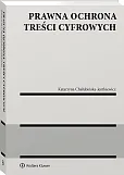 Prawna ochrona treści cyfrowych Prawna ochrona treści cyfrowych