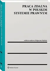 Praca zdalna w polskim systemie prawnym Praca zdalna w polskim systemie prawnym