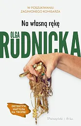 Na własną rękęOlga Rudnicka