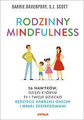 Rodzinny mindfulness 26 nawyków dzięki którym,Barrie Davenport