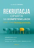 Rekrutacja oparta na kompetencjach Znajdź i rozwijaj idealnego pracownika Rekrutacja oparta na kompetencjach Znajdź i rozwijaj idealnego pracownika
