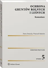 Ochrona gruntów rolnych i leśnych. Komentarz