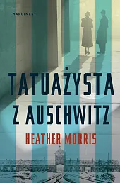 Tatuażysta z AuschwitzHeather Morris