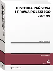 Historia państwa i prawa polskiego (966-1795) Historia państwa i prawa polskiego (966-1795)