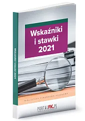 Wskaźniki i stawki 2021