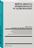 Różne oblicza dyskryminacji w zatrudnieniu Różne oblicza dyskryminacji w zatrudnieniu