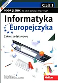 Informatyka Europejczyka Podręcznik Zakres podstawowy Część 3 Informatyka Europejczyka Podręcznik Zakres podstawowy Część 3
