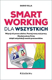 Smart Working dla wszystkich Więcej niż praca zdalna