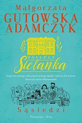 Osiedle Sielanka SąsiedziMałgorzata Gutowska-Adamczyk Osiedle Sielanka SąsiedziMałgorzata Gutowska-Adamczyk