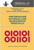Wspomaganie informacyjne menedżerów produkcji Wspomaganie informacyjne menedżerów produkcji
