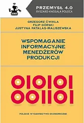 Wspomaganie informacyjne menedżerów produkcjiGrzegorz Ćwikła