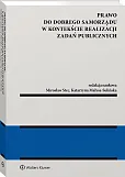Prawo do dobrego samorządu w kontekście realizacji zadań publicznych Prawo do dobrego samorządu w kontekście realizacji zadań publicznych