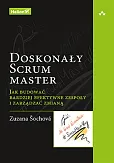 Doskonały Scrum master Doskonały Scrum master