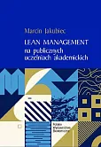 Lean Management na publicznych uczelniach akademickich Lean Management na publicznych uczelniach akademickich
