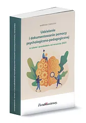 Udzielanie i dokumentowanie pomocy psychologiczno-pedagogicznej w,Marzenna Czarnocka Udzielanie i dokumentowanie pomocy psychologiczno-pedagogicznej w,Marzenna Czarnocka