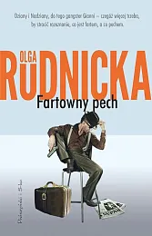 Fartowny pechOlga Rudnicka