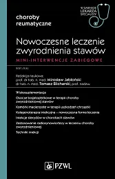 Nowoczesne leczenie zwyrodnienia stawów. Mini-interwencje zabiegowe
