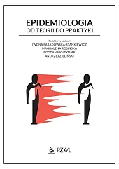 Epidemiologia Od teorii do praktykiIwona Paradowska-Stankiewicz Epidemiologia Od teorii do praktykiIwona Paradowska-Stankiewicz