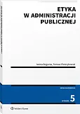 Etyka w administracji publicznej Etyka w administracji publicznej