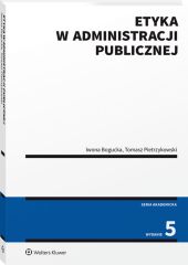 Etyka w administracji publicznej Etyka w administracji publicznej
