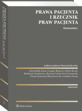 Prawa pacjenta i Rzecznik Praw Pacjenta. Komentarz Prawa pacjenta i Rzecznik Praw Pacjenta. Komentarz