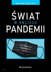 Świat w obliczu pandemii Świat w obliczu pandemii