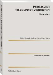 Publiczny transport zbiorowy. Komentarz Publiczny transport zbiorowy. Komentarz