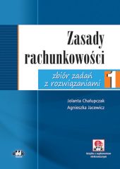 Zasady rachunkowości zbiór zadań z rozwiązaniami z suplementem elektronicznym Zasady rachunkowości zbiór zadań z rozwiązaniami z suplementem elektronicznym