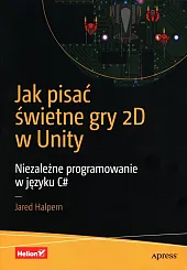 Jak pisać świetne gry 2D w,Jared Halpern