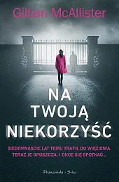 Na twoją niekorzyśćGillian McAllister Na twoją niekorzyśćGillian McAllister