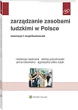 Zarządzanie zasobami ludzkimi w Polsce. Ewolucja i współczesność Zarządzanie zasobami ludzkimi w Polsce. Ewolucja i współczesność