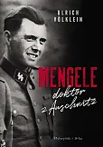 Mengele doktor z Auschwitz Mengele doktor z Auschwitz