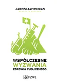 Współczesne wyzwania zdrowia publicznego Współczesne wyzwania zdrowia publicznego