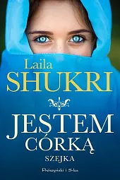 Jestem córką szejkaLaila Shukri